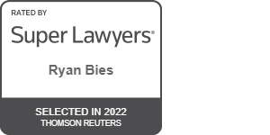 Rated By Super Lawyers | Ryan Bies | Selected in 2022 Thomson Reuters