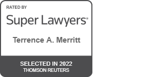 Rated By Super Lawyers | Terrence A. Merritt | Selected in 2022 Thomson Reuters